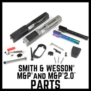 Smith & Wesson® M&P® Parts